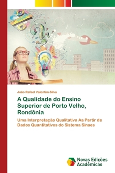 Paperback A Qualidade do Ensino Superior de Porto Velho, Rondônia [Portuguese] Book