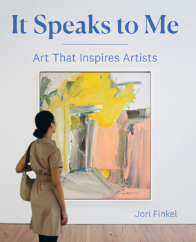 Hardcover It Speaks to Me: Art That Inspires Artists Book
