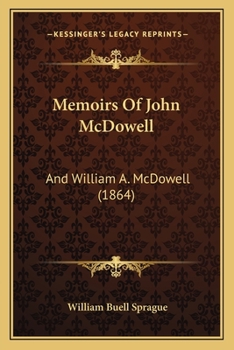 Paperback Memoirs Of John McDowell: And William A. McDowell (1864) Book