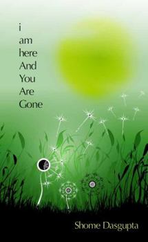 Paperback I Am Here and You Are Gone Book