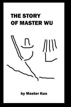 Paperback The Story of Master Wu: Who Gained Fame as Ru the Storyteller, and Married Lady Li Book