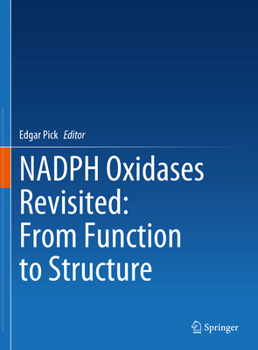 Hardcover Nadph Oxidases Revisited: From Function to Structure Book
