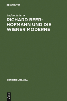 Hardcover Richard Beer-Hofmann und die Wiener Moderne [German] Book