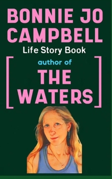 Paperback Bonnie Jo Campbell Life Story Book