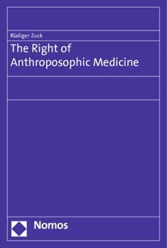 Paperback The Right of Anthroposophic Medicine Book