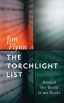 Hardcover The Torchlight List: Around the World in 200 Books Book