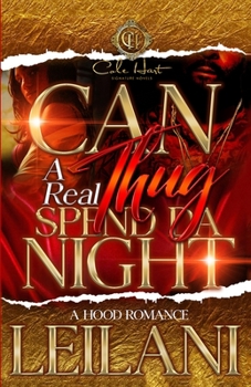 Paperback Can A Real Thug Spend Da Night: A Hood Romance Book