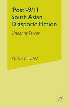 Post-9/11 South Asian Diasporic Fiction: Uncanny Terror