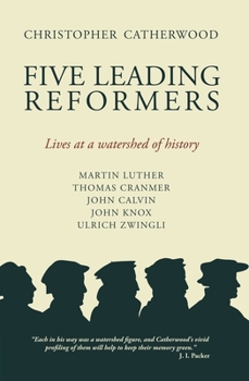 Paperback Five Leading Reformers: Lives at a Watershed of History Book