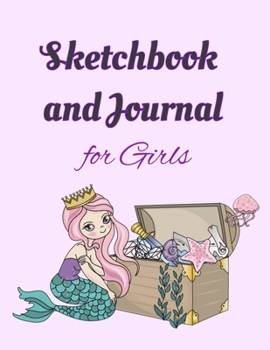 Paperback Sketchbook and Journal for Girls: Mermaid Sketchbook, Journal for Girls, Kids (8.5 x 11) Book