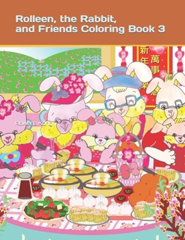 Paperback Rolleen, the Rabbit, and Friends Coloring Book 3 Book