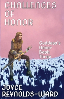 Paperback Challenges of Honor: Goddess's Honor Book Three Book