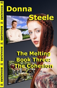 Paperback The Cohesion: The Melting, Book Three Book