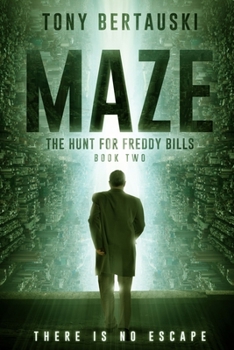 Paperback Maze: The Hunt for Freddy Bills: A Science Fiction Thriller Book
