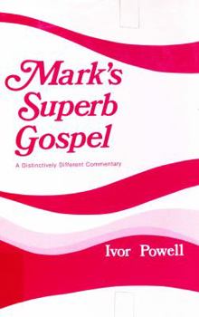 Hardcover Mark's Superb Gospel Book