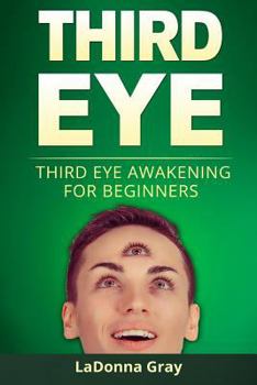 Paperback Third Eye: Third Eye Awakening for Beginners Book