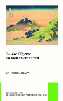 La Due Diligence En Droit International (Pocket Books of the Hague Academy of International Law / Les)