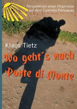 Paperback Wo geht´s nach Ponte di Monte [German] Book