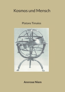 Paperback Kosmos und Mensch: Platons Timaios [German] Book