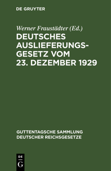 Hardcover Deutsches Auslieferungsgesetz vom 23. Dezember 1929 [German] Book
