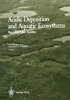 Paperback Acidic Deposition and Aquatic Ecosystems: Regional Case Studies Book