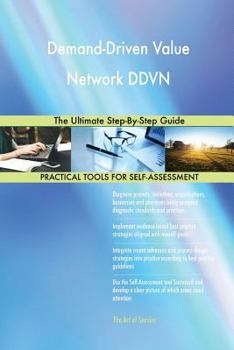 Paperback Demand-Driven Value Network DDVN The Ultimate Step-By-Step Guide Book