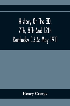 Paperback History Of The 3D, 7Th, 8Th And 12Th Kentucky C.S.A; May 1911 Book