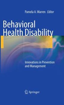 Hardcover Behavioral Health Disability: Innovations in Prevention and Management Book