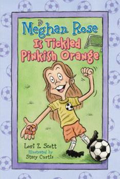 Paperback Meghan Rose Is Tickled Pinkish Orange Book