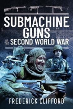 Hardcover Submachine Guns of the Second World War Book