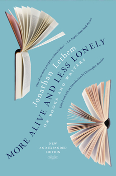 Paperback More Alive and Less Lonely: On Books and Writers Book