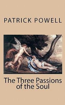 Paperback The Three Passions of the Soul Book