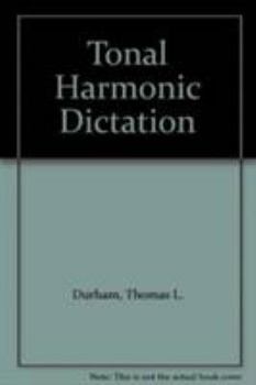 Paperback Tonal Harmonic Dictation: A Workbook Book