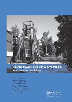 Paperback Rapid Load Testing on Piles: Interpretation Guidelines Book