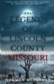 Paperback Urban Legends of Lincoln County Missouri Volume 2.0 Book