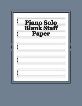 Paperback Piano Solo Blank Staff Paper: 180 Sheets Book