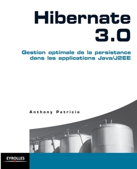 Paperback Hibernate 3.0: Gestion optimale de la persistance dans les applications Java/J2EE [French] Book