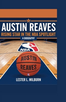 Paperback Austin Reaves: Rising Star in the NBA Spotlight Book