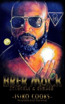 Paperback Brer Mack: A Memoir of Struggle & Reward Book