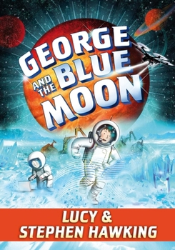 George and the Blue Moon - Book #5 of the George