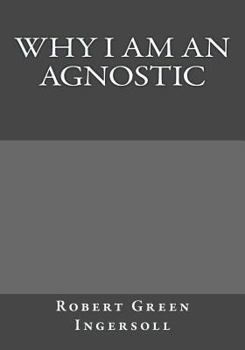 Paperback Why I Am An Agnostic Book