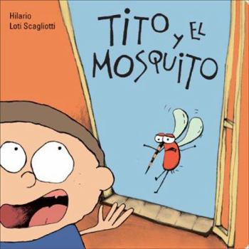 Board book Tito y El Mosquito [Spanish] Book