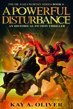 Paperback A Powerful Disturbance: Dr. Kaili Worthy Series Book