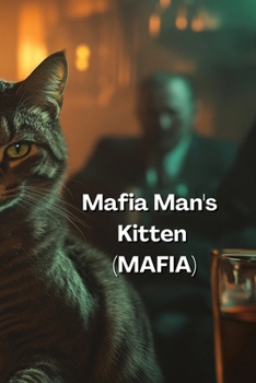 Mafia Man's Kitten (MAFIA)