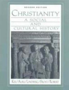 Paperback Christianity: A Social and Cultural History Book