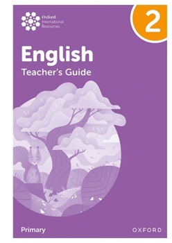 Paperback Oxford International Primary English: Teachers Guide and Website Link Level 2 Book
