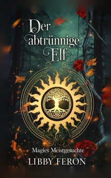 Paperback Der abtrünnige Elf [German] Book