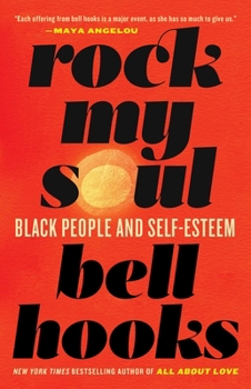 Paperback Rock My Soul: Black People and Self-Esteem Book