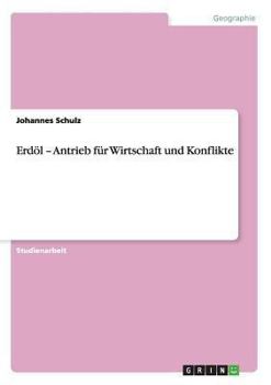 Paperback Erdöl - Antrieb für Wirtschaft und Konflikte [German] Book