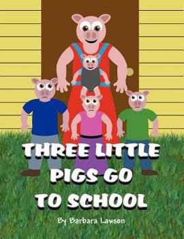 Paperback Three Little Pigs Go to School Book